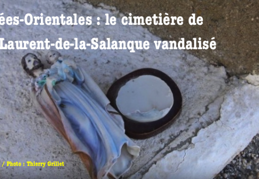 Saint-Laurent-de-la-Salanque : cimetière vandalisé trois fois en une semaine