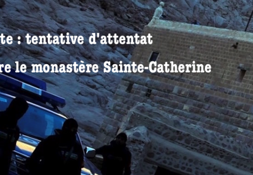 Égypte : tentative d’attentat contre le monastère Sainte-Catherine dans le Sinaï du Sud ?