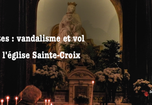 Nantes : vandalisme et vol dans l’église Sainte-Croix