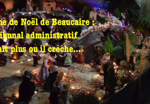 Pour la crèche de Noël de Beaucaire, un coup c’est oui, un coup c’est non…