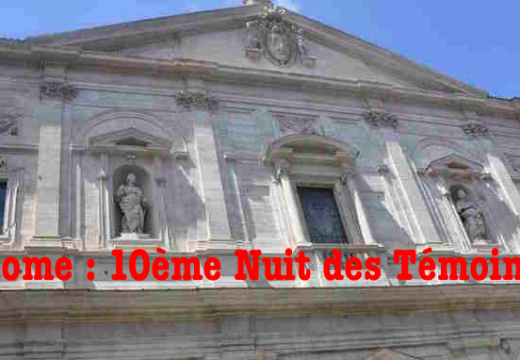 Rome : 10ème Nuit des Témoins de l’AED